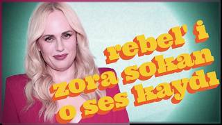 rebel wilson'ı zorda bırakan o malum ses kaydı