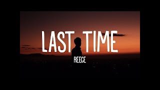 Reece   Last Time Lyrics
