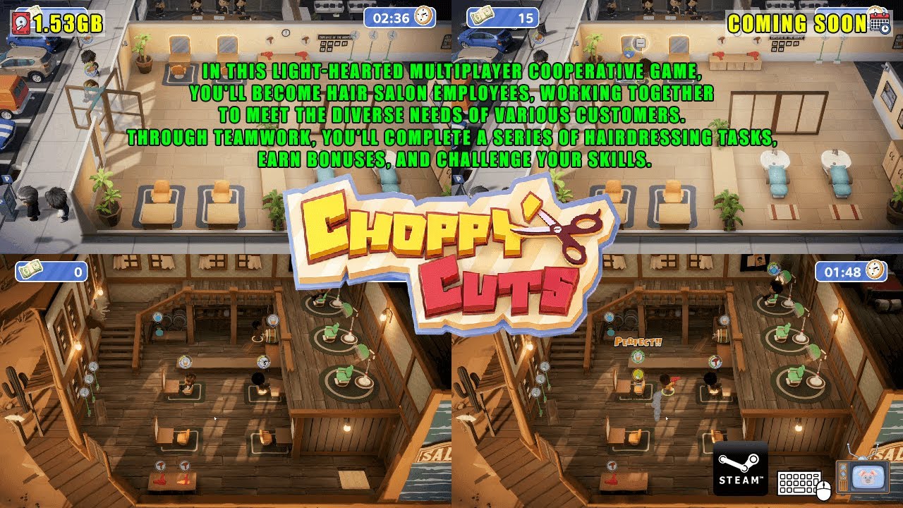 Choppy Cuts: [PC] -  In this light-hearted multiplayer cooperative game, you'll become hair salon