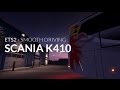 ETS2 - EP3 Scania K410 Test Drive (Smooth Driving)