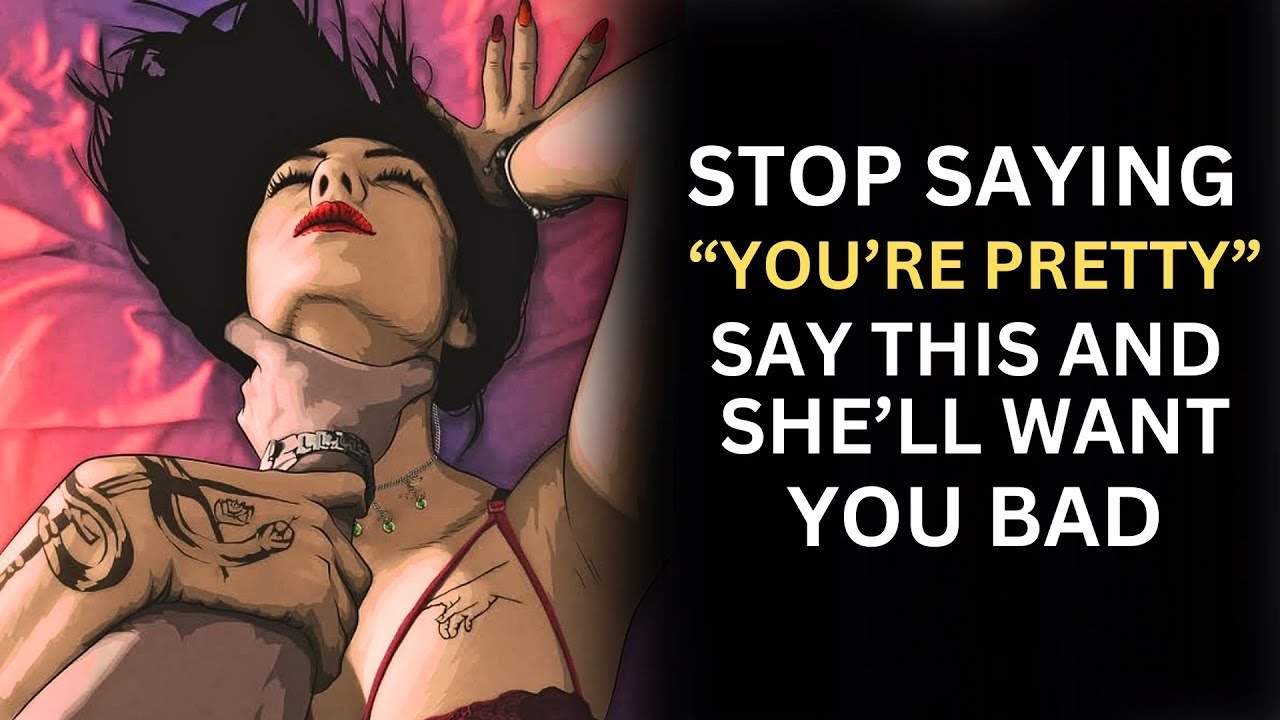 Top 3 Forbidden Compliments That Make Women Drool Over You | Stoicism