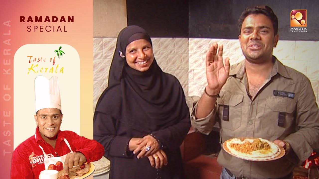 RAMADAN SPECIAL EPISODE |TASTE OF KERALA| RAJ KALESH | AMRITA TV - YouTube