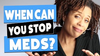 Can You Stop Your Bipolar Medication? - Maybe Here’s How