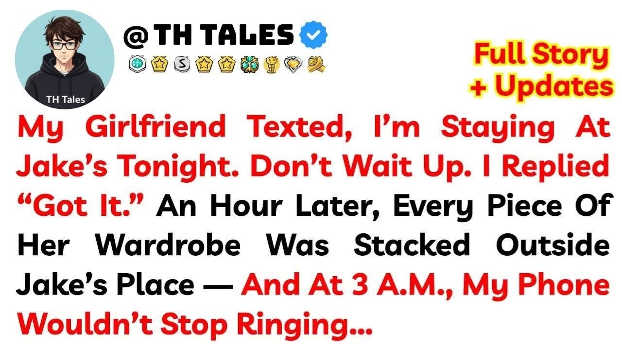 My Girlfriend Texted, ‘I’m Staying at Jake’s Tonight. Don’t Wait Up.’ — I Replied, ‘Got It.’