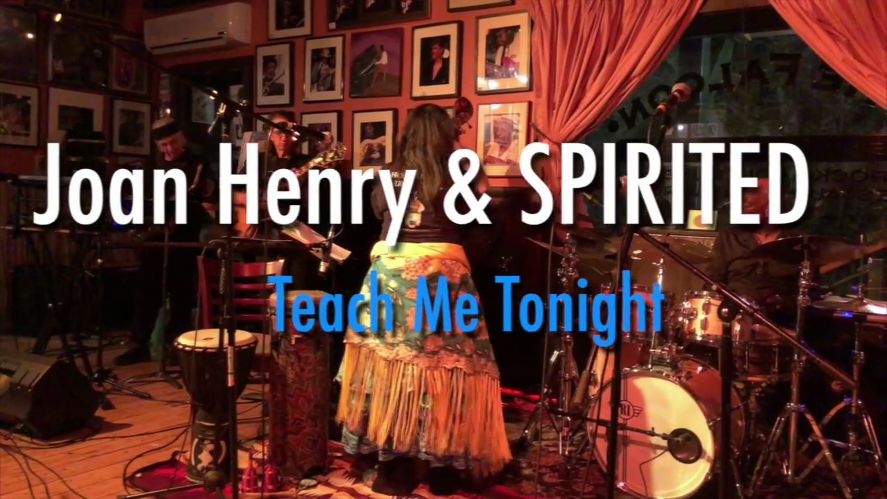 Joan Henry & SPIRITED: Teach Me Tonight