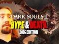 HYPE & DEATH COMPILATION - 2016 Edition: Dark Souls 2