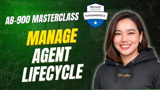 How to Monitor and Manage the Full Copilot Agent Lifecycle (AB‑900 Deep Dive)