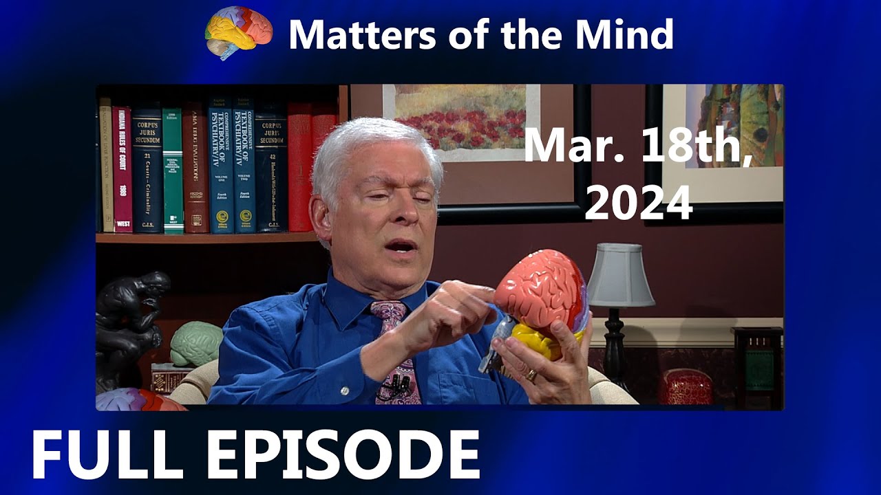 Matters of the Mind FULL EPISODE | March 18th, 2024 | PBS Fort Wayne