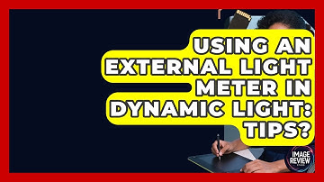Using An External Light Meter In Dynamic Light: Tips? - Image Review Studio