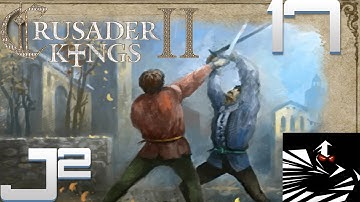 Crusader Kings 2 Multiplayer w/GrimithR - Part 17 Gameplay