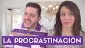 Resultado de video para PROCRASTINAR QUE ES