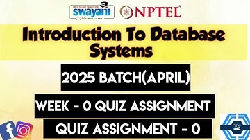 Introduction To Database Systems | Week 0 Answers 2025(April)| NPTEL 2025(April) ||