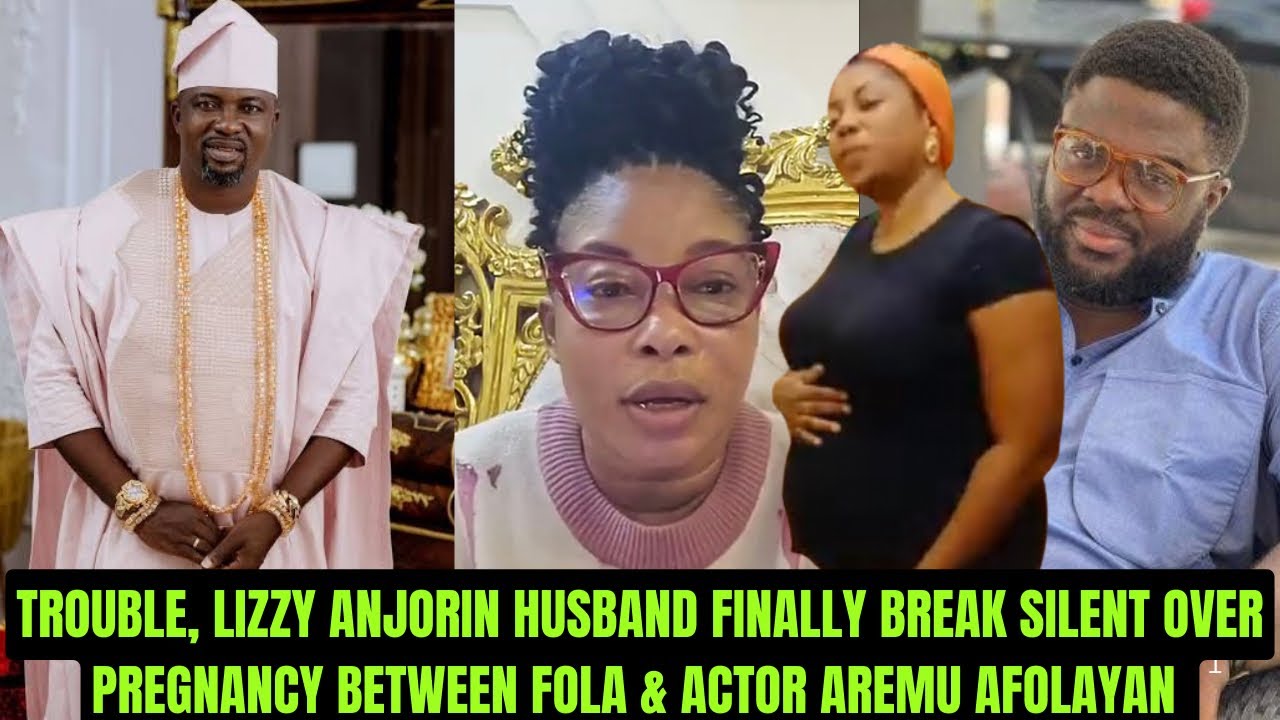 TROUBLE 😭 LIZZY ANJORIN HUSBAND BREAK SILENT OVER FOLA VS ACTOR AREMU AFOLAYAN | Yoruba Movie 2026