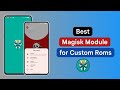 Best Magisk Module for Custom Roms | Gapps Magisk Module