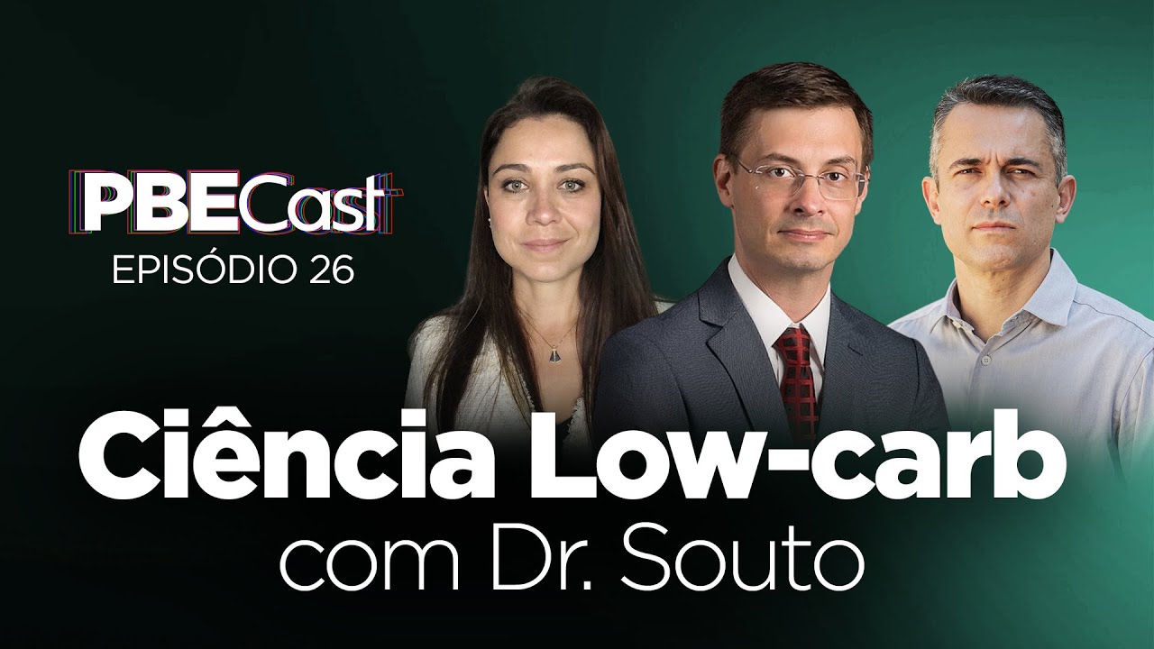 Ciência Low-carb, com Dr. Souto