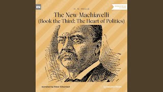 Chapter 71 - The New Machiavelli - Book the Third: The Heart of Politics