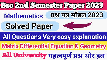 Matrix Differential Equation and Geometry Paper Solved 2023 Bsc Second Semester Paper Maths Paper