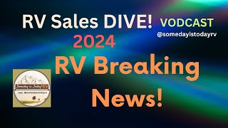 Rv News Sales Lowest In 10 Years Rock Bottom? -Vodcast- Take Advantage Ep-