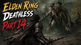 BACK TO LIMGRAVE: THE DEATHLESS RUN RESTARTS | ELDEN RING DEATHLESS [14]