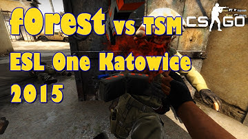 CS GO: NIP f0rest vs TSM (ESL One Katowice 2015)