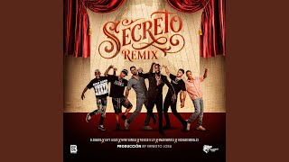 Secreto (Remix) (feat. Befocus Music, Ernesto losa, Jeyy Lucas & Richard Morales) - Payaso x Ley, Nyno vargas, Omar montes, and Layan Jose Niño Cuellar