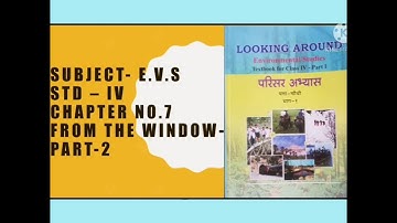Std-IV - E.V.S- Chapter-7 - From the window  (part-2)