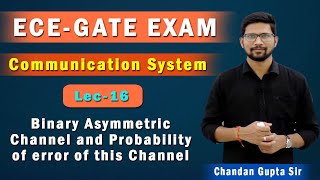 Lec 16 I Binary Asymmetric Channel and Probability of error of this Channel I Communication System