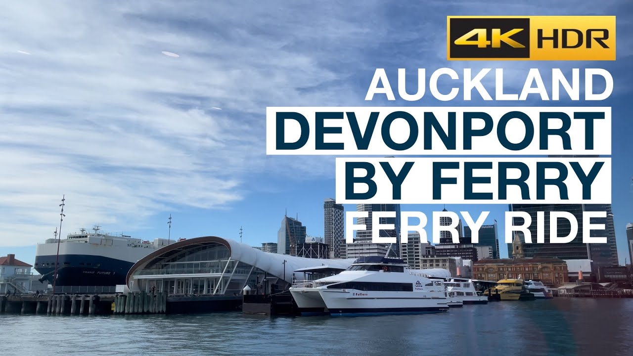 CBD to Devonport Ferry Tour - Auckland, New Zealand [4K HDR]