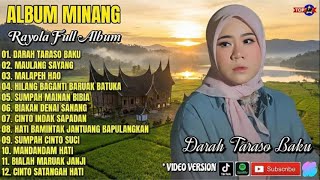 Album Rayola  Darah Taraso Baku  Mulang Sayang  Lagu Minang Terbaru 2025  Tanpa Iklan Jernih 100