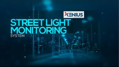 Street Lights Monitoring | IBMS | Xenius Solution by RSIPL