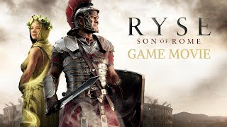 RYSE Son of Rome Game Movie