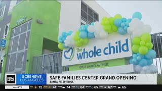 Safe families center opens in Santa Fe Springs