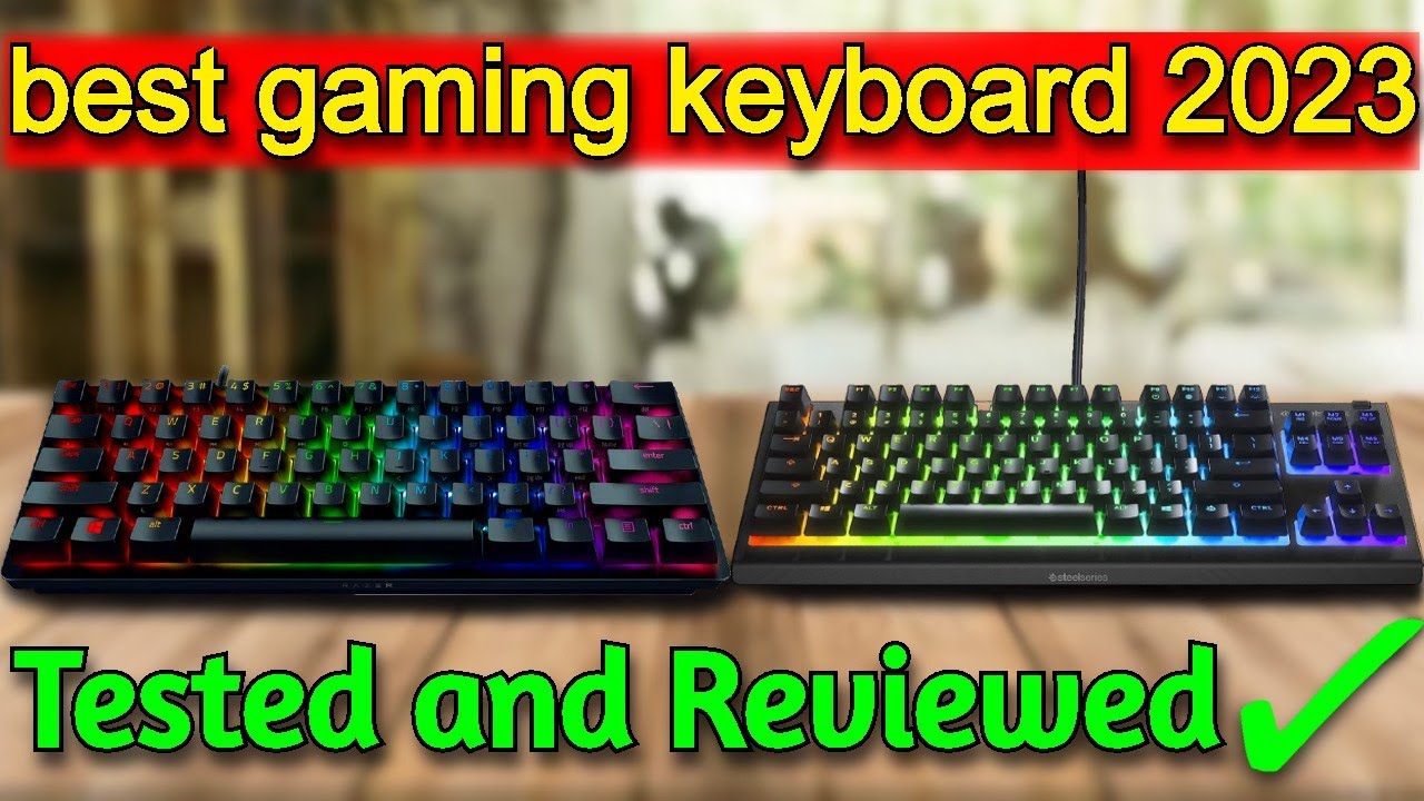 The best gaming keyboard 2023 top keebs for every need YouTube
