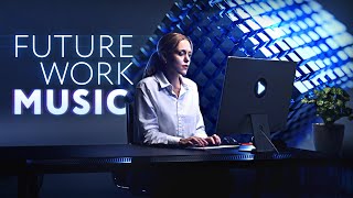 Музыка Для Будущей Работы: Слушайте Бодрящий Микс Chillstep