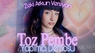 Manifest - Toz Pembe (Yapımcı Demosu) [Zeki Arkun Versiyon]