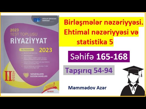 Ehtimal nəzəriyyəsi və statistika2.Riyaziyyat test toplusu 2023 2-ci hissə.