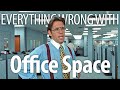 Everything Wrong With Office Space in 18 Minutes or Less