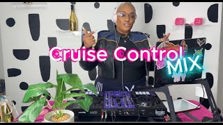 CRUISE CONTROL MIX-LARRY JUNE,PREMO RICE,CURREN$Y Wealth