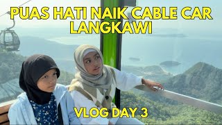 Pakej Langkawi SkyCab Cable Car kami dapat masuk semua ni!