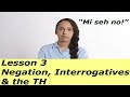 Jamaican Patois: [Chat Patwah] Negation, Interrogatives & the TH - Lesson 3