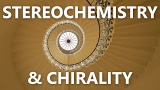 Stereochemistry and chirality