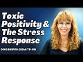 How Toxic Positivity Impacts the Stress Response