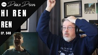 Classical Composer Reaction \& Analysis to Hi Ren (Ren) | The Daily Doug (Episode 548)
