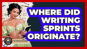 Where Did Writing Sprints Originate? - The Storytellers Room
