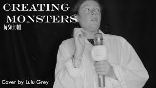Creating Monsters - Set it Off cover