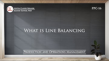PPC-16 | Introduction to Line Balancing