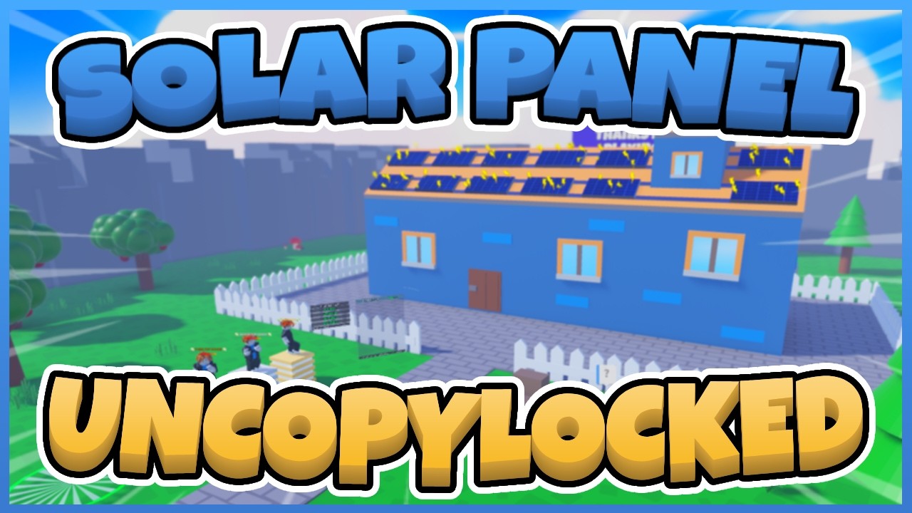 Solar Panel Simulator Uncopylocked [Roblox Studio] - YouTube