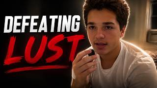 how to defeat lust