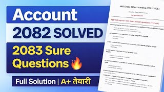 NEB Class 12 Account 2082 Paper Solutions | Important Questions for 2083 Exam