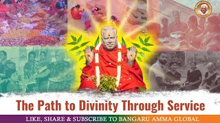 The Path to Divinity through Service | Unbelievable Miracle | Oct 24, 2024 | Bangaru Amma Global